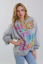 Load image into Gallery viewer, Make Your Own Luck Sweatshirt
